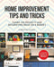 Home Improvement Tips and Tricks: Hands-On Projects and Decorating Ideas on a Budget by Christina Salway