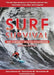 Surf Survival: The Surfer's Health Handbook by Andrew Nathanson