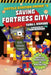 Saving Fortress City