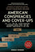 American Conspiracies and Cover-Ups: Jfk, 9/11, the Fed, Rigged Elections, Suppressed Cancer Cures, and the Greatest Conspiracies of Our Time by Douglas Cirignano