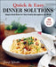 Quick & Easy Dinner Solutions: Simple Meal Plans for Your Family Throughout the Week by Jenny Warsen
