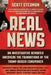 Real News: An Investigative Reporter Uncovers the Foundations of the Trump-Russia Conspiracy by Scott Stedman