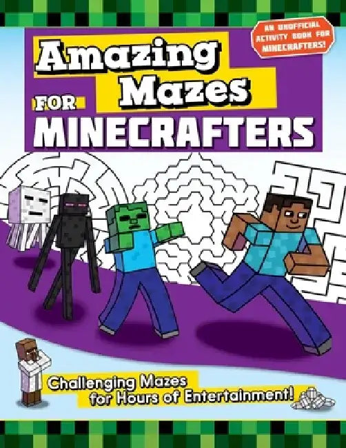 Amazing Mazes for Minecrafters: Challenging Mazes for Hours of Entertainment! by Jen Funk Weber
