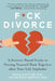F*ck Divorce: A Science-Based Guide to Piecing Yourself Back Together After Your Life Implodes by Erica Slotter