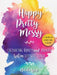Happy Pretty Messy: Cultivating Beauty and Bravery When Life Gets Tough by Natalie Wise