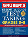 Gruber's Essential Guide to Test Taking: Grades 3-5 by Gary Gruber