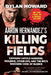 Aaron Hernandez's Killing Fields: Exposing Untold Murders, Violence, Cover-Ups, and the Nfl's Shocking Code of Silence by Dylan Howard