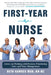 First-Year Nurse: Advice on Working with Doctors, Prioritizing Care, and Time Management by Beth Hawkes