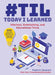 #Til: Today I Learned: Hilarious, Entertaining, and Educational Trivia by Stephen Spignesi