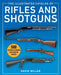 The Illustrated Catalog of Rifles and Shotguns: 500 Historical to Modern Long-Barreled Firearms by David Miller