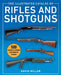 The Illustrated Catalog of Rifles and Shotguns: 500 Historical to Modern Long-Barreled Firearms by David Miller
