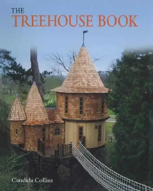 The Treehouse Book by Candida Collins