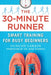 The 30-Minute Runner: Smart Training for Busy Beginners by Duncan Larkin