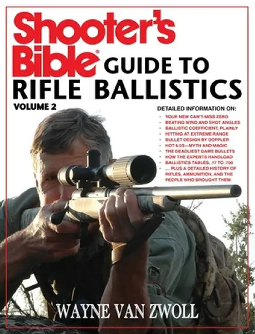 Shooter's Bible Guide to Rifle Ballistics: Second Edition by Wayne Van Zwoll
