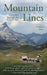 Mountain Lines: A Journey Through the French Alps by Jonathan Arlan