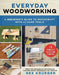 Woodwork for Humans: An Introduction to Woodcraft for Absolute Beginners by Rex Krueger