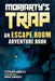 Moriarty's Trap: A Choose-Your-Own Escape Room Adventure by Stéphane Anquetil