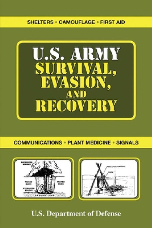 U.S. Army Survival, Evasion, and Recovery by U S Department of the Army