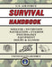 U.S. Air Force Survival Handbook: The Portable and Essential Guide to Staying Alive by United States Air Force