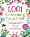 1,001 Gardening Tips & Tricks: Timeless Advice for Growing Vegetables, Flowers, Shrubs, and More by Mary Rose Quigg