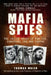 Mafia Spies: The Inside Story of the Cia, Gangsters, Jfk, and Castro by Thomas Maier