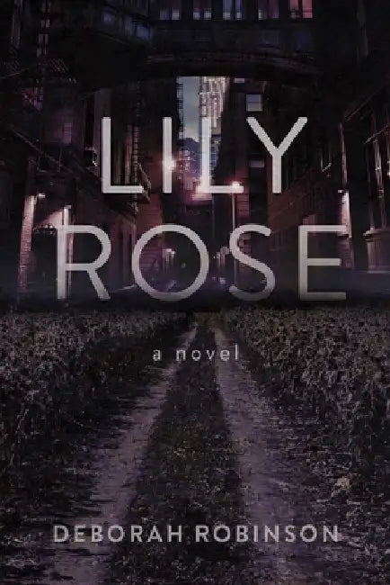Lily Rose by Deborah Robinson