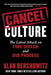 Cancel Culture: The Latest Attack on Free Speech and Due Process by Alan Dershowitz