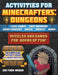 Activities for Minecrafters: Dungeons: Puzzles and Games for Hours of Fun!--Logic Games, Code Breakers, Word Searches, Mazes, Riddles, and More! by Jen Funk Weber