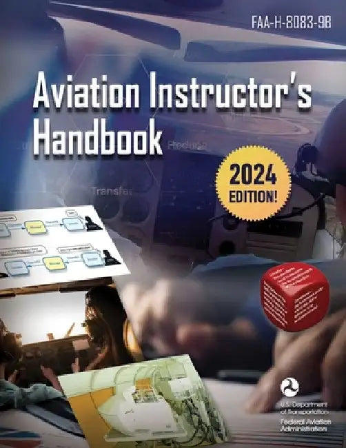 Aviation Instructor's Handbook: Faa-H-8083-9b by Federal Aviation Administration (FAA)
