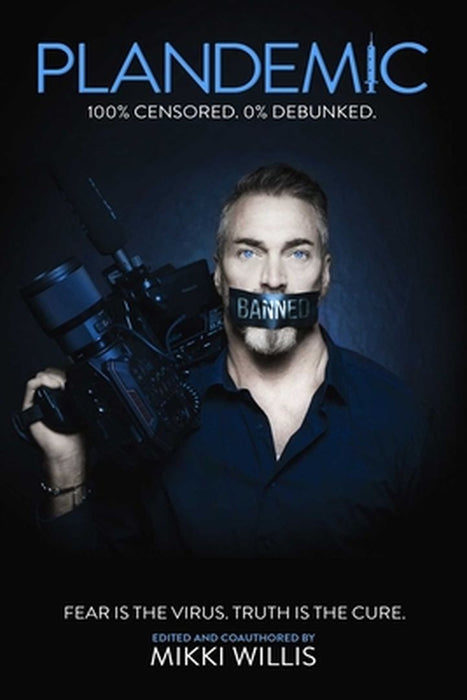 Plandemic: Indoctornation by Mikki Willis