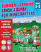 Summer Learning Crash Course for Minecrafters: Grades 2-3: Improve Core Subject Skills with Fun Activities by Nancy Rogers Bosse