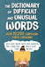 The Dictionary of Difficult and Unusual Words: Over 10,000 Confusing Terms Explained by Diagram Group
