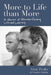 More to Life Than More: A Memoir of Misunderstanding, Loss, and Learning by Alan Pesky
