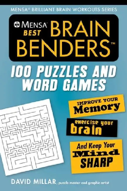 Mensa(r) Best Brain Benders: 100 Puzzles and Word Games by David Millar