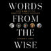 Words from the Wise: Over 6,000 of the Smartest Things Ever Said by Rosemarie Jarski