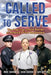 Called to Serve: The Inspiring, Untold Stories of America's First Responders by Mike Hardwick