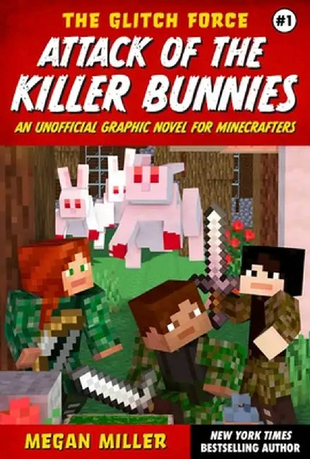 Attack of the Killer Bunnies: An Unofficial Graphic Novel for Minecraftersvolume 1 by Megan Miller