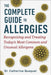 Complete Guide to Allergies: Recognizing and Treating Today's Most Common and Unusual Allergens by Catherine Quéquet