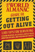 The World Almanac Guide to Getting Out Alive: 101 Rules for Survival by World Almanac