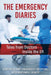 The Emergency Diaries: Tales from Doctors Inside the Er by Staten Island University Hospital