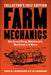 Farm Mechanics: The Collector's 1922 Edition by Fred D. Crawshaw
