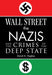 Wall Street, the Nazis, and the Crimes of the Deep State by David Hughes