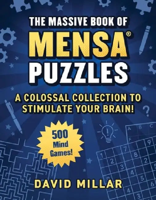 Massive Book of Mensa Puzzles: Over 500 Puzzles!--A Colossal Collection to Stimulate Your Brain! by American Mensa