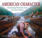 American Character: Surprising Portraits of an Unseen Nation by Peter Guttman