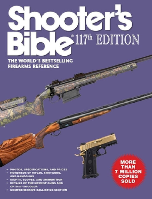 Shooter's Bible 117th Edition: The World's Bestselling Firearms Reference by Jay Cassell