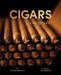 Cigars: A Biography by Aaron Sigmond, Ian Spanier, Liliana Guia