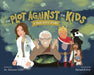 The Plot Against the Kids: A True Covid Story by Simone Gold