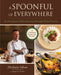 A Spoonful of Everywhere: An Immigrant Chef's Journey Through Global Cuisine (75 Continental Recipes from the Heart) by Abraham Salum, James O. Fraioli, Alejandra Urquiza