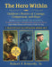 Hero Within: Children's Stories of Courage, Compassion, and Hope (Boxed Set): Includes Robert Smalls: American Hero, Joshua Lawrence Chamberlain: Amer by Jr. Kennedy Robert F., Dennis Nolan, Nikita Andreev