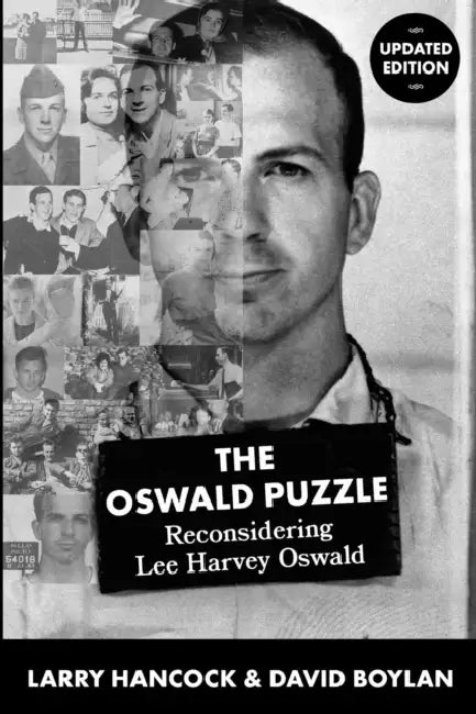 Oswald Puzzle: Reconsidering Lee Harvey Oswald by Larry Joe Hancock, David Boylan